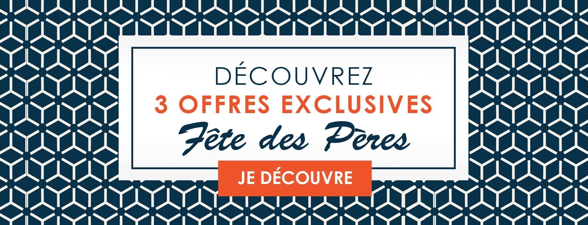 Offre Fête des Pères