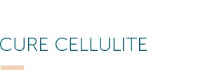 Cure Cellulite