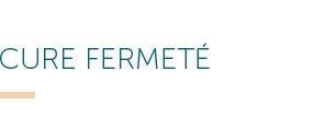 Cure Fermeté
